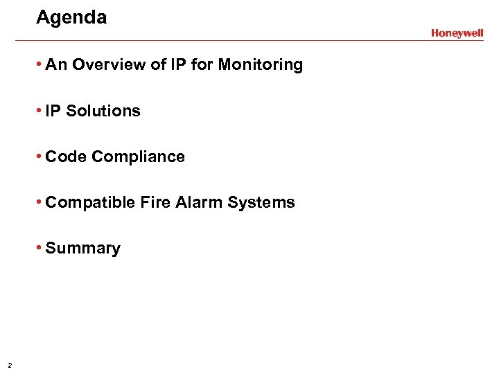 Agenda • An Overview of IP for Monitoring • IP Solutions • Code Compliance