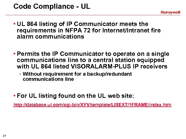Code Compliance - UL • UL 864 listing of IP Communicator meets the requirements