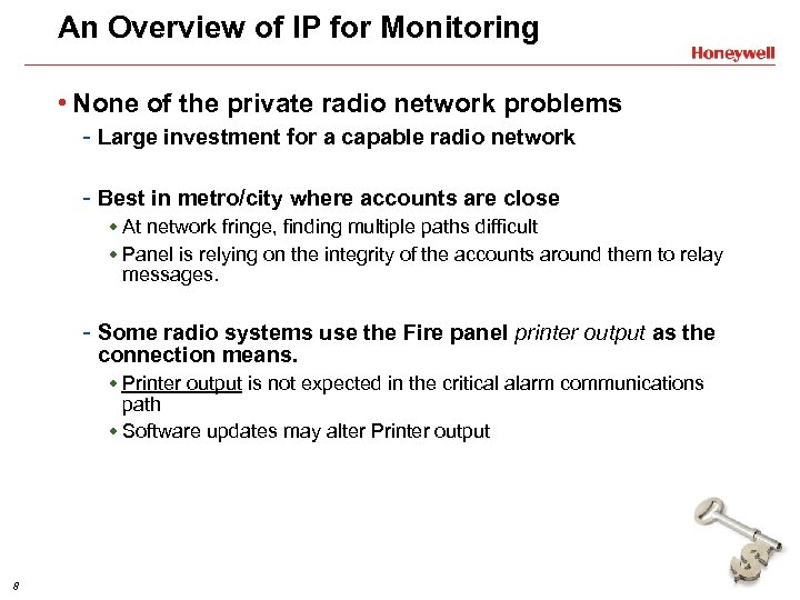 An Overview of IP for Monitoring • None of the private radio network problems