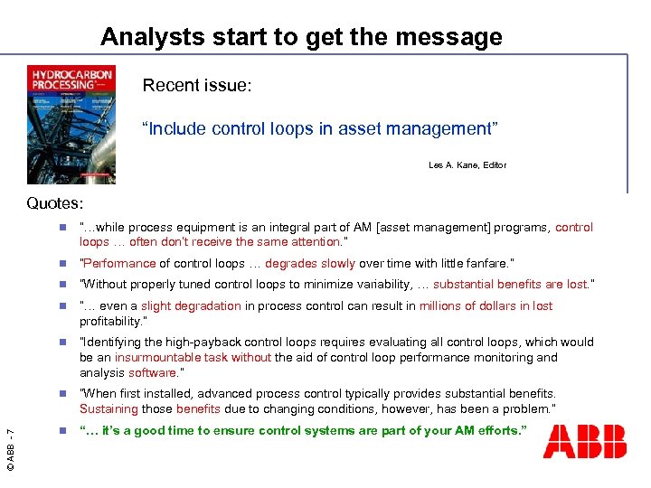 Analysts start to get the message Recent issue: “Include control loops in asset management”