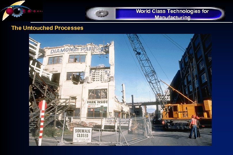 World Class Technologies for Manufacturing The Untouched Processes 