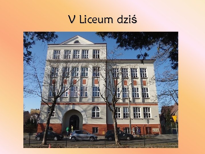 V Liceum dziś 