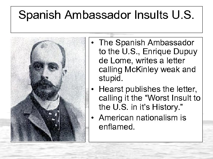 Spanish Ambassador Insults U. S. • The Spanish Ambassador to the U. S. ,