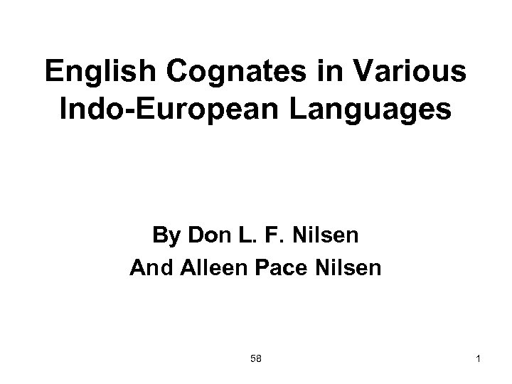 English Cognates in Various Indo-European Languages By Don L. F. Nilsen And Alleen Pace