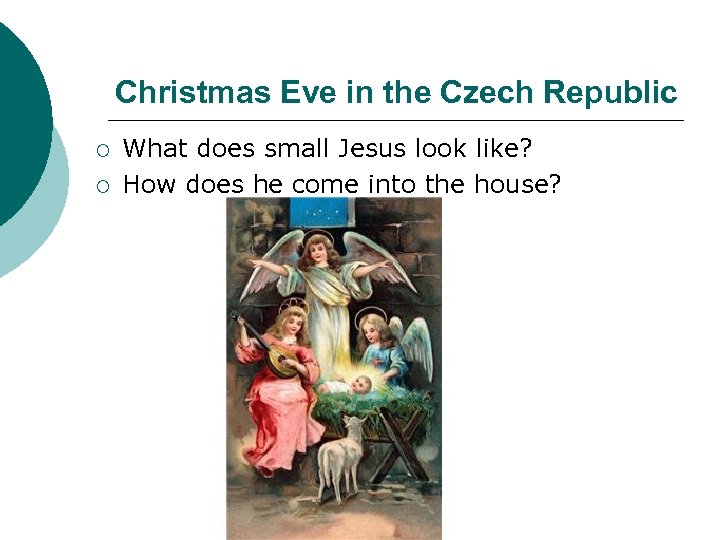 Christmas Eve in the Czech Republic ¡ ¡ What does small Jesus look like?