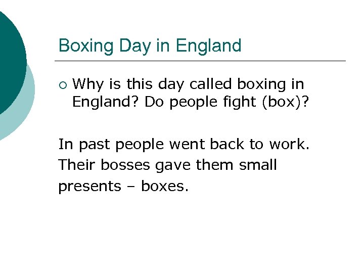 Boxing Day in England ¡ Why is this day called boxing in England? Do