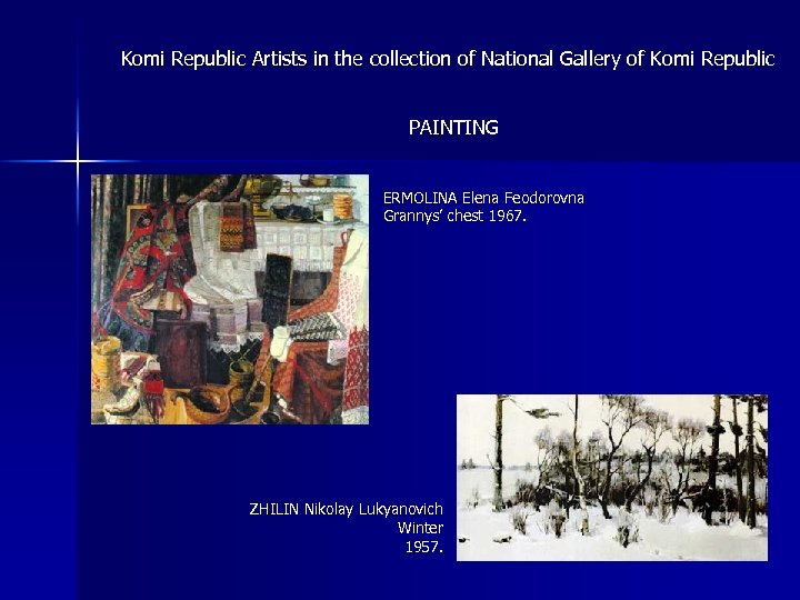  Komi Republic Artists in the collection of National Gallery of Komi Republic PAINTING