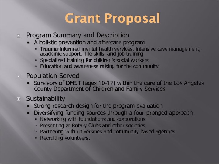 Grant Proposal Program Summary and Description Trauma-informed mental health services, intensive case management, academic