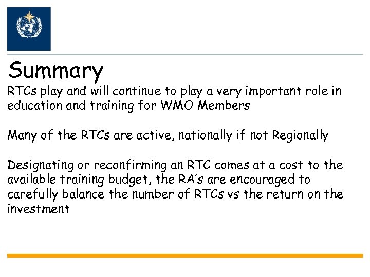 Summary RTCs play and will continue to play a very important role in education