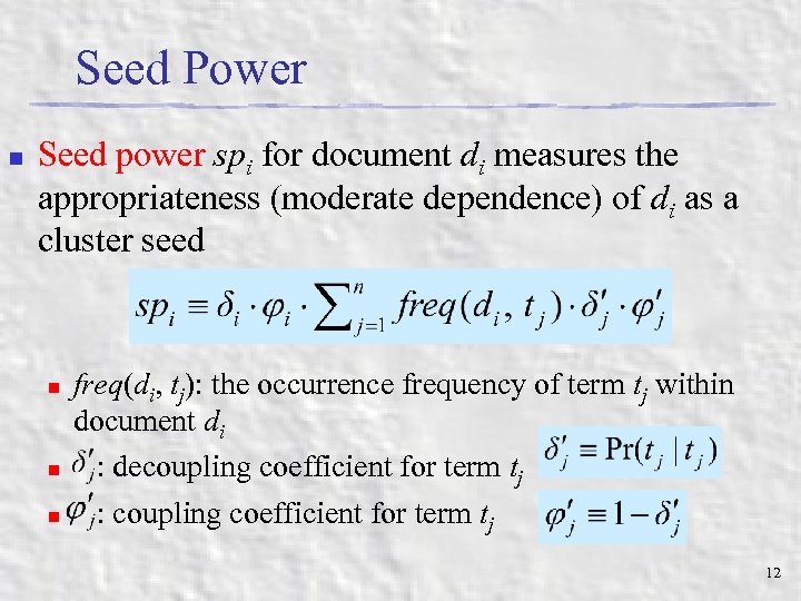 Seed Power n Seed power spi for document di measures the appropriateness (moderate dependence)