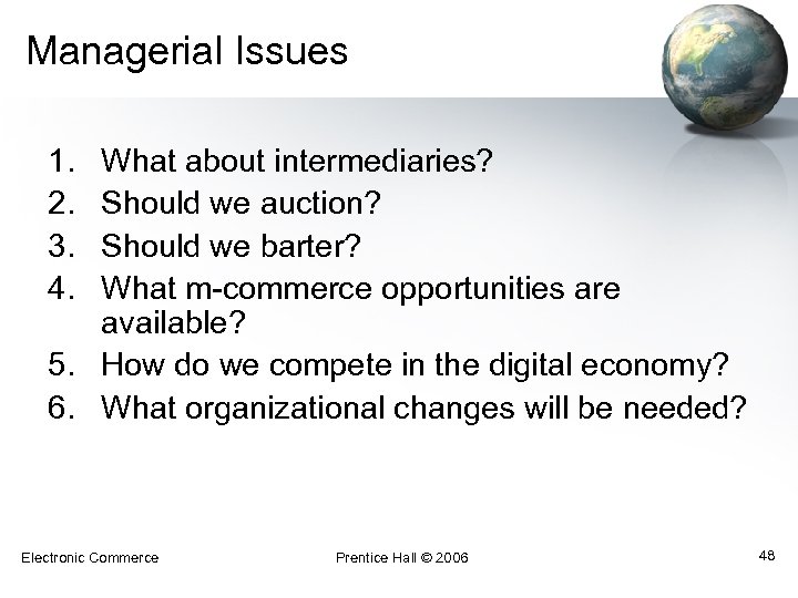 Managerial Issues 1. 2. 3. 4. What about intermediaries? Should we auction? Should we