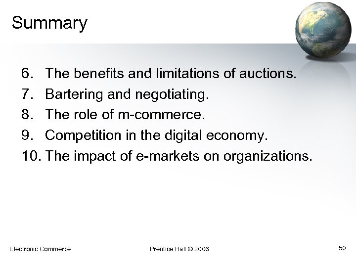 Summary 6. The benefits and limitations of auctions. 7. Bartering and negotiating. 8. The