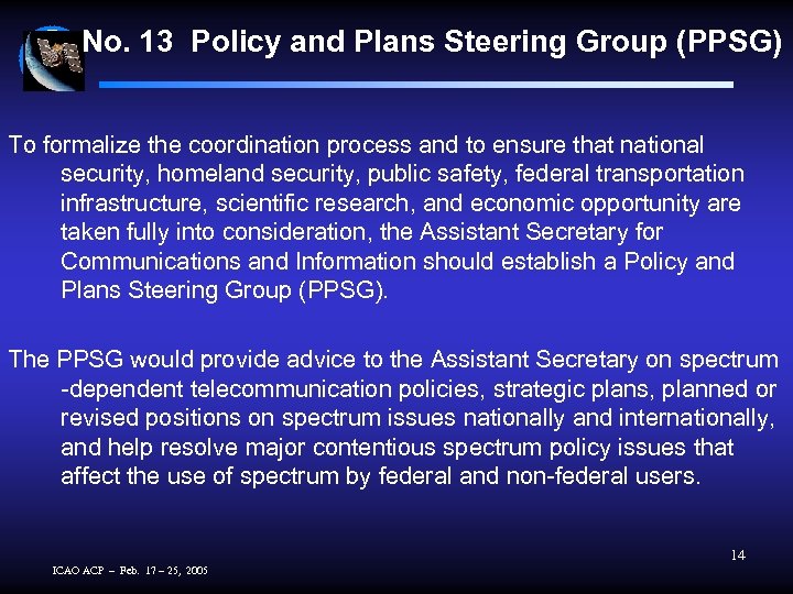 No. 13 Policy and Plans Steering Group (PPSG) To formalize the coordination process and