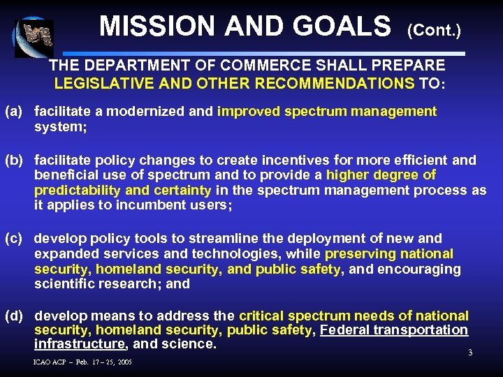 MISSION AND GOALS (Cont. ) THE DEPARTMENT OF COMMERCE SHALL PREPARE LEGISLATIVE AND OTHER
