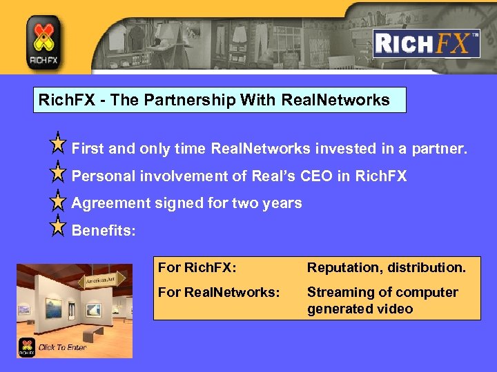 Rich. FX - The Partnership With Real. Networks First and only time Real. Networks