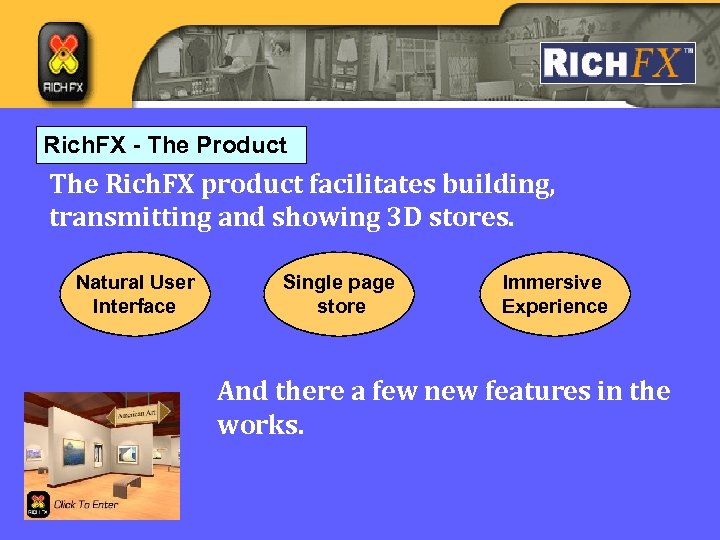 Rich. FX - The Product The Rich. FX product facilitates building, transmitting and showing