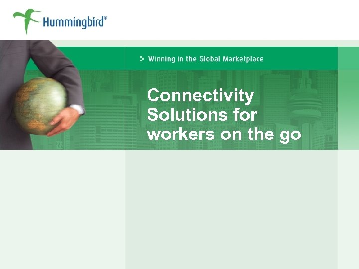 Connectivity Solutions for workers on the go 