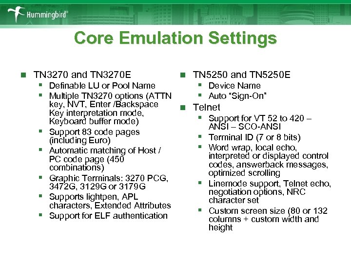 Core Emulation Settings n TN 3270 and TN 3270 E § Definable LU or