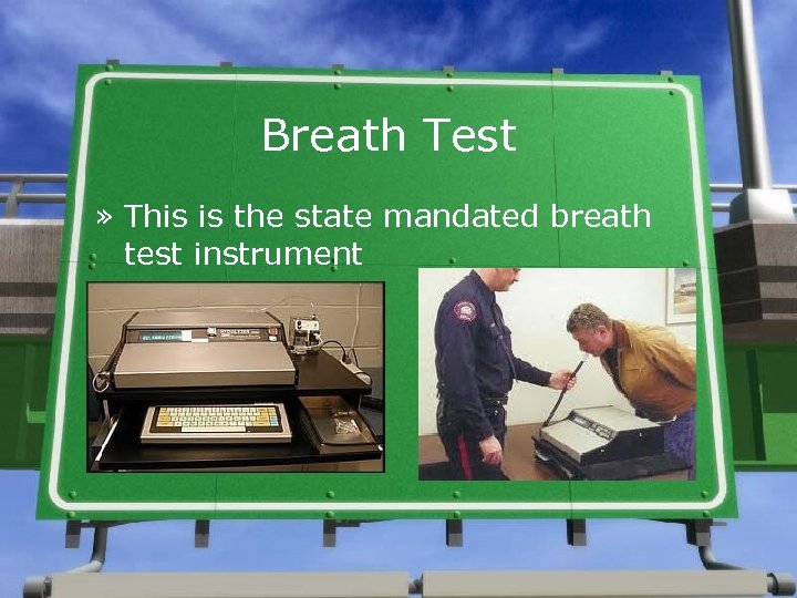 Breath Test » This is the state mandated breath test instrument 