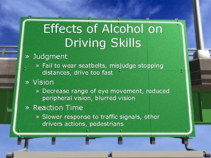Effects of Alcohol on Driving Skills » Judgment » Fail to wear seatbelts, misjudge