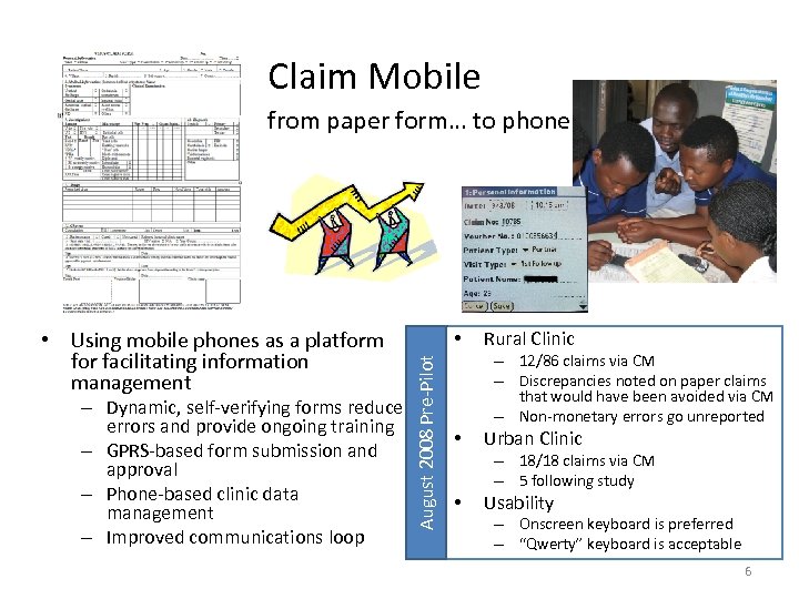 Claim Mobile from paper form… to phone – Dynamic, self-verifying forms reduce errors and