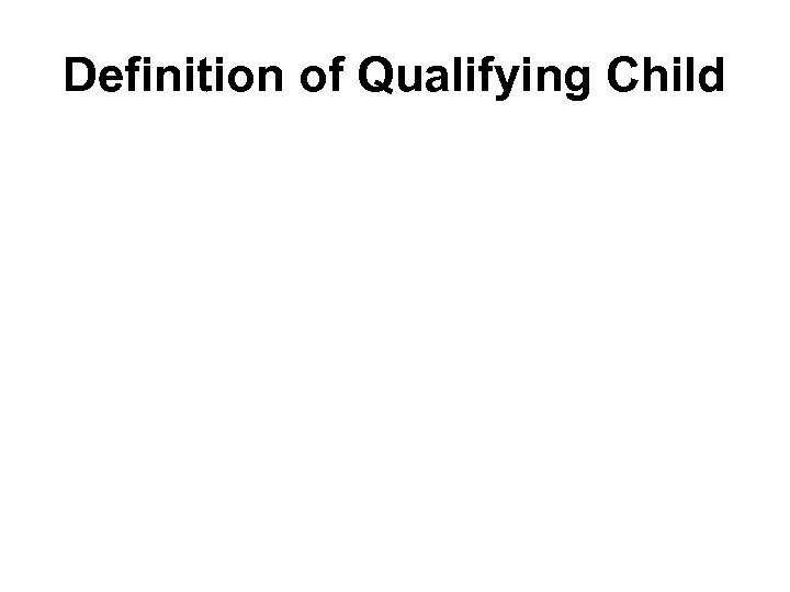 Definition of Qualifying Child 