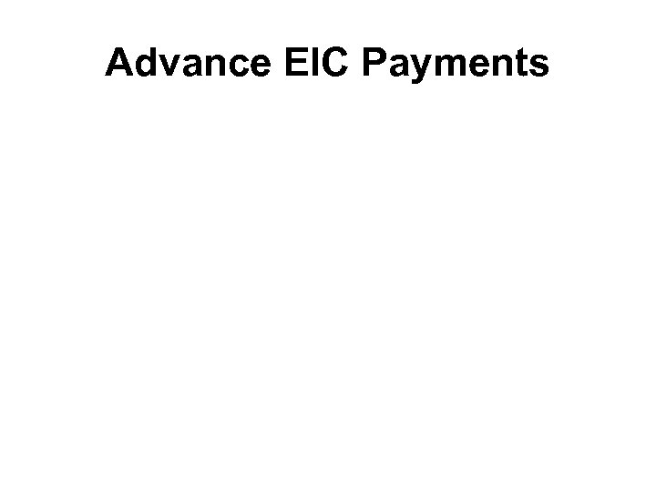 Advance EIC Payments 