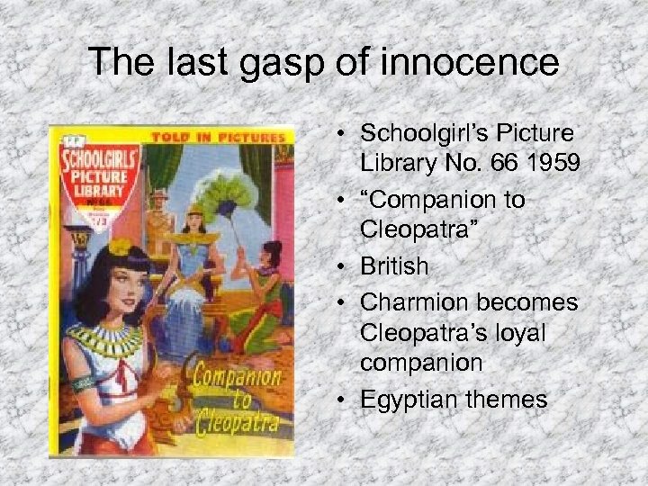 The last gasp of innocence • Schoolgirl’s Picture Library No. 66 1959 • “Companion