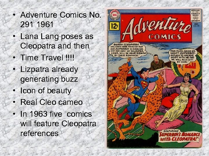  • Adventure Comics No. 291 1961 • Lana Lang poses as Cleopatra and