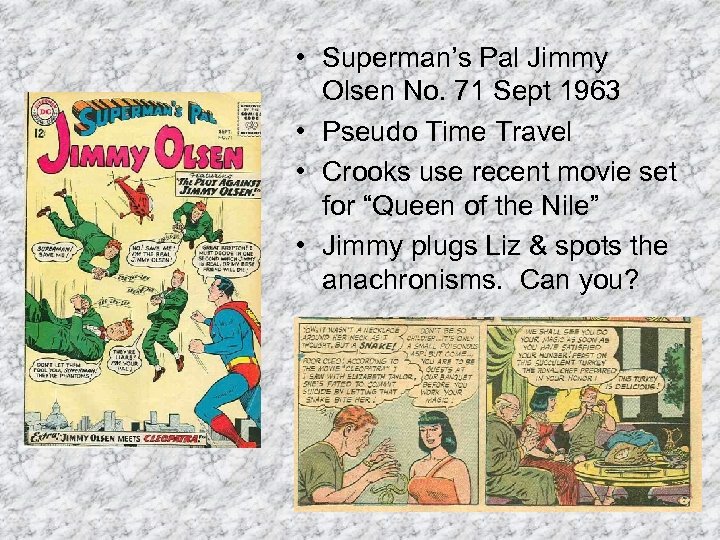  • Superman’s Pal Jimmy Olsen No. 71 Sept 1963 • Pseudo Time Travel