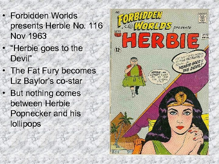  • Forbidden Worlds presents Herbie No. 116 Nov 1963 • “Herbie goes to
