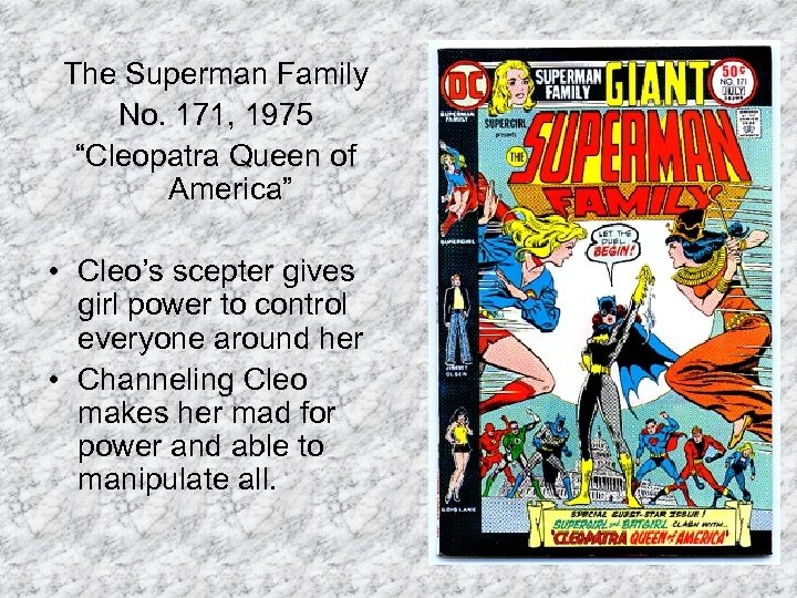 The Superman Family No. 171, 1975 “Cleopatra Queen of America” • Cleo’s scepter gives
