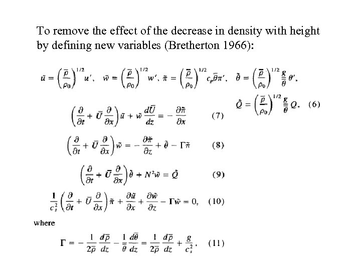 To remove the effect of the decrease in density with height by defining new