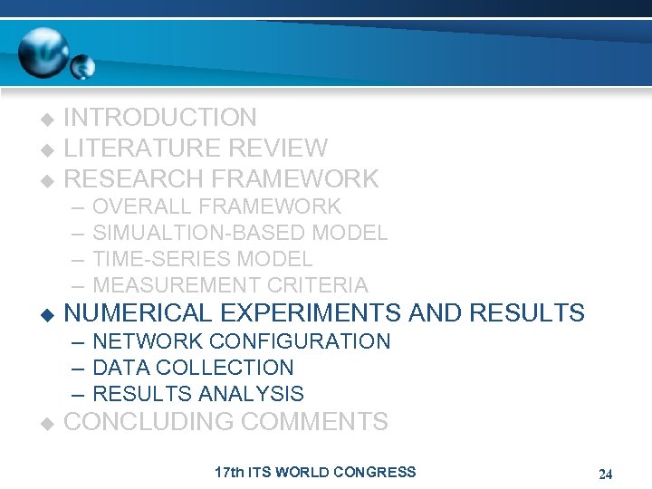 u u u INTRODUCTION LITERATURE REVIEW RESEARCH FRAMEWORK – – u OVERALL FRAMEWORK SIMUALTION-BASED