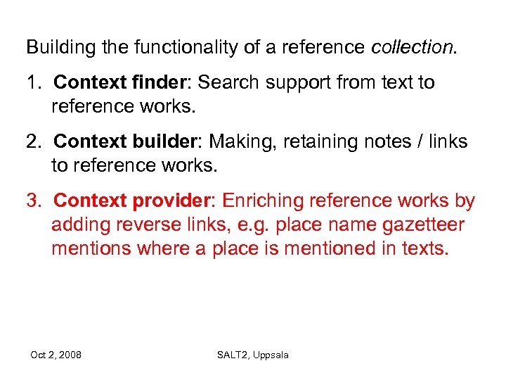 Building the functionality of a reference collection. 1. Context finder: Search support from text