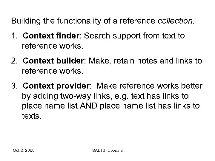 Building the functionality of a reference collection. 1. Context finder: Search support from text