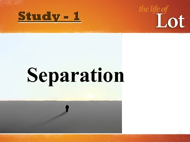 Study - 1 Separation 