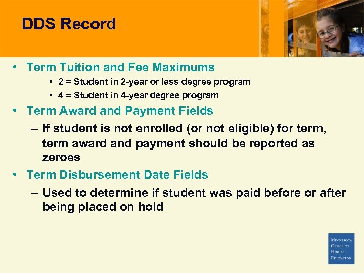 DDS Record • Term Tuition and Fee Maximums • 2 = Student in 2