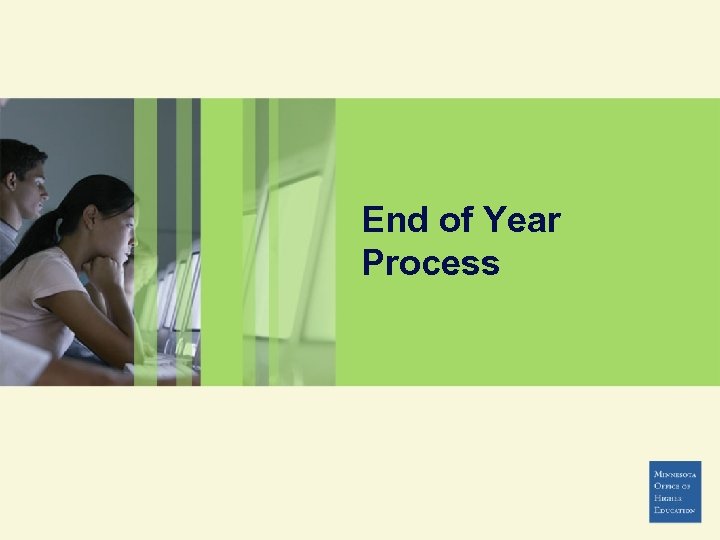End of Year Process 