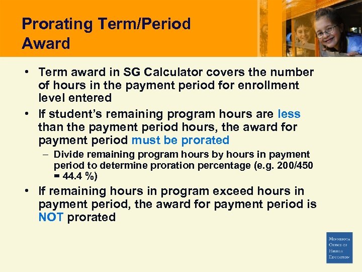 Prorating Term/Period Award • Term award in SG Calculator covers the number of hours