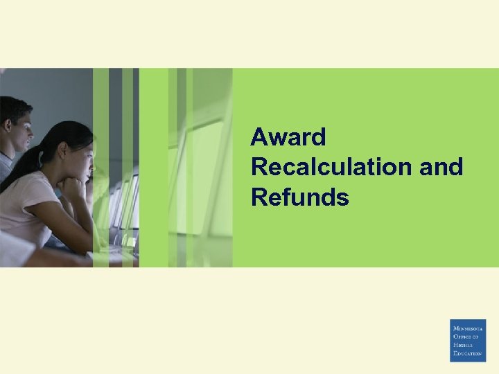 Award Recalculation and Refunds 