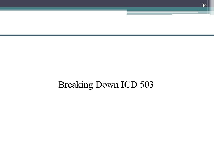 34 Breaking Down ICD 503 