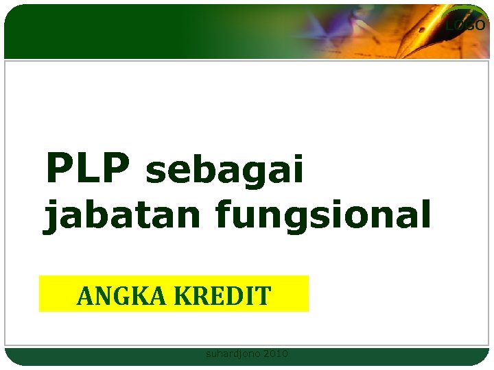 LOGO PLP sebagai jabatan fungsional ANGKA KREDIT suhardjono 2010 