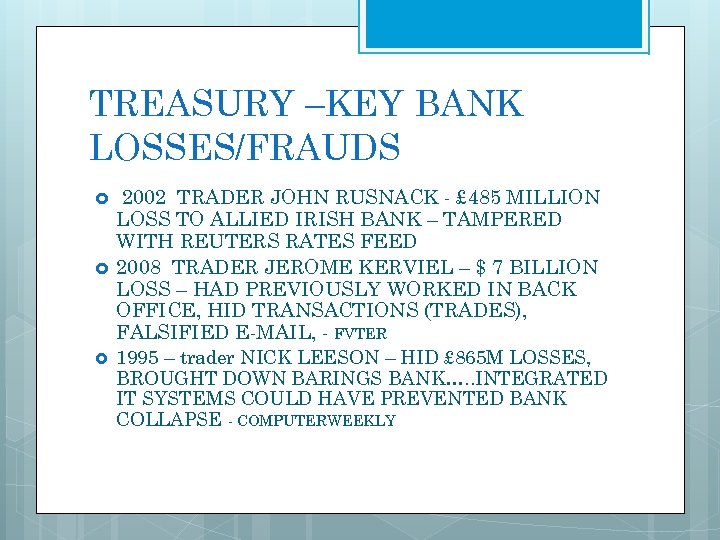TREASURY –KEY BANK LOSSES/FRAUDS 2002 TRADER JOHN RUSNACK - £ 485 MILLION LOSS TO