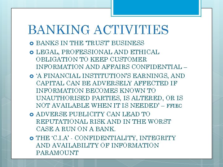 BANKING ACTIVITIES BANKS IN THE ‘TRUST’ BUSINESS LEGAL, PROFESSIONAL AND ETHICAL OBLIGATION TO KEEP