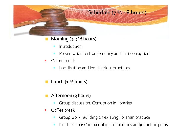 Schedule (7 ½ - 8 hours) Morning (3 -3 ½ hours) • Introduction •