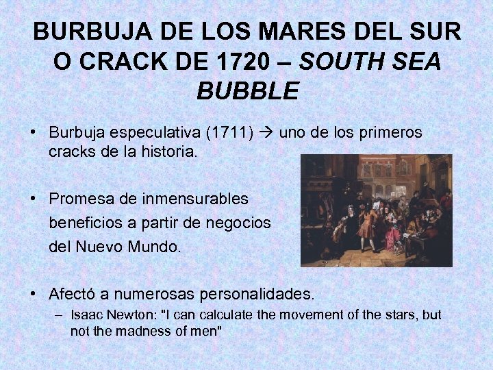BURBUJA DE LOS MARES DEL SUR O CRACK DE 1720 – SOUTH SEA BUBBLE