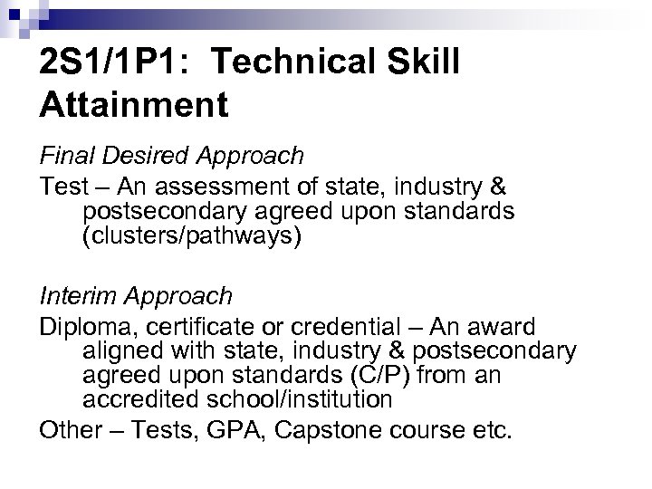 2 S 1/1 P 1: Technical Skill Attainment Final Desired Approach Test – An