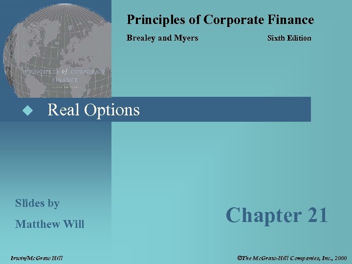 Principles of Corporate Finance Brealey and Myers u Sixth Edition Real Options Slides by