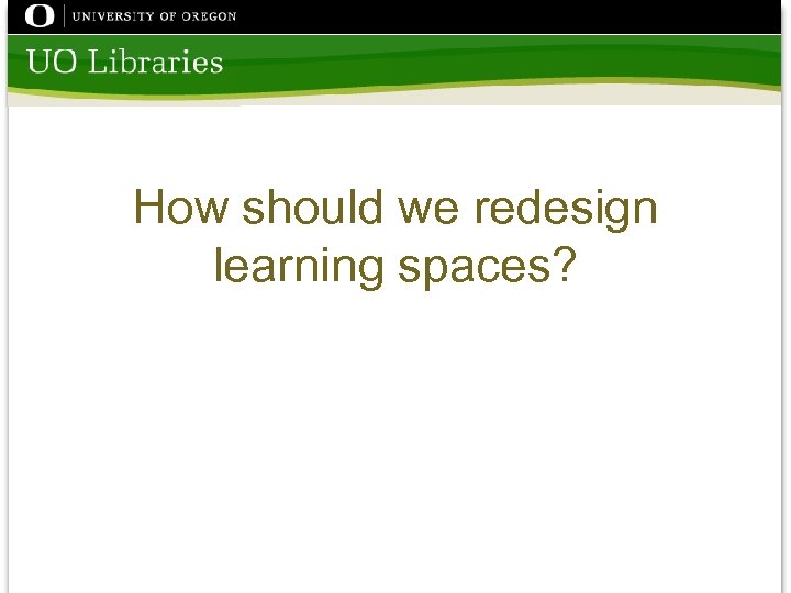 How should we redesign learning spaces? 